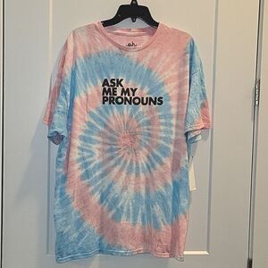 Ask me my pronouns T-shirt XXL Pink Blue Tie Dye 100 Cotton NWT
